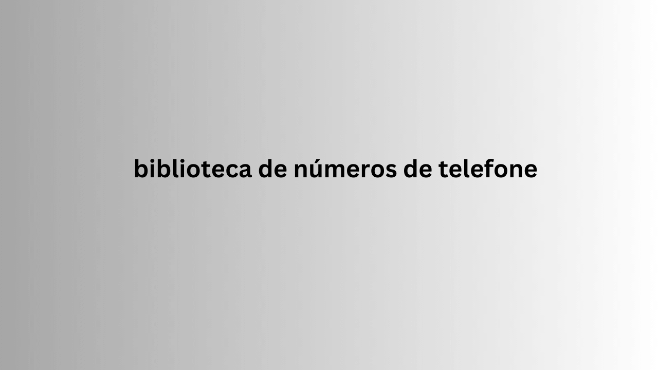 biblioteca de números de telefone